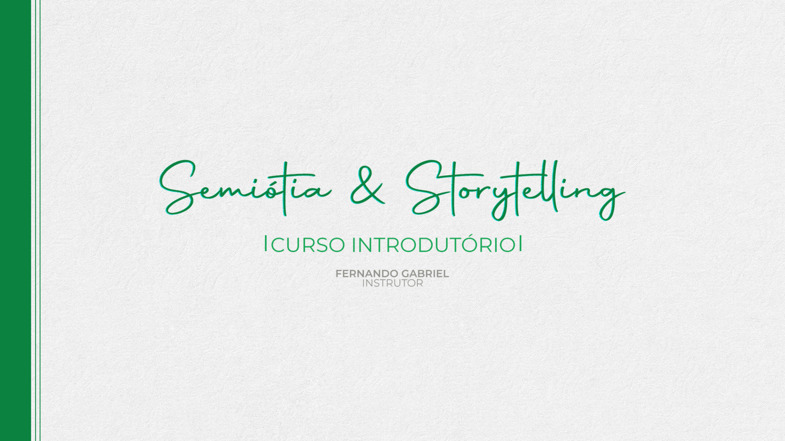 SEMIÓTICA E STORYTELLING